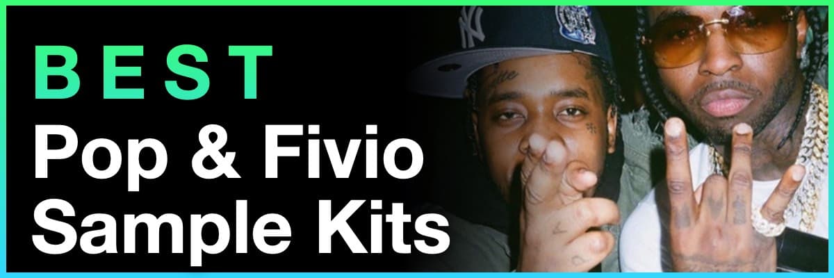 Best Pop and Fivio Sample Kits banner featuring both rappers together