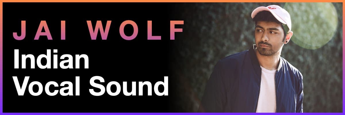 Jai Wolf Indian Vocal Sound banner featuring a portrait of producer Jai Wolf