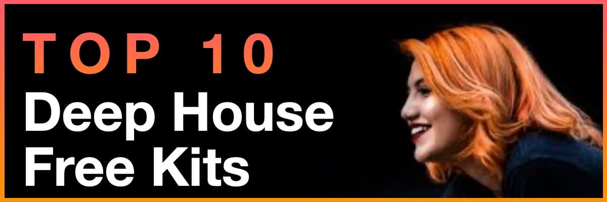 Top 10 Deep House Free Kits banner featuring a smiling redhead woman