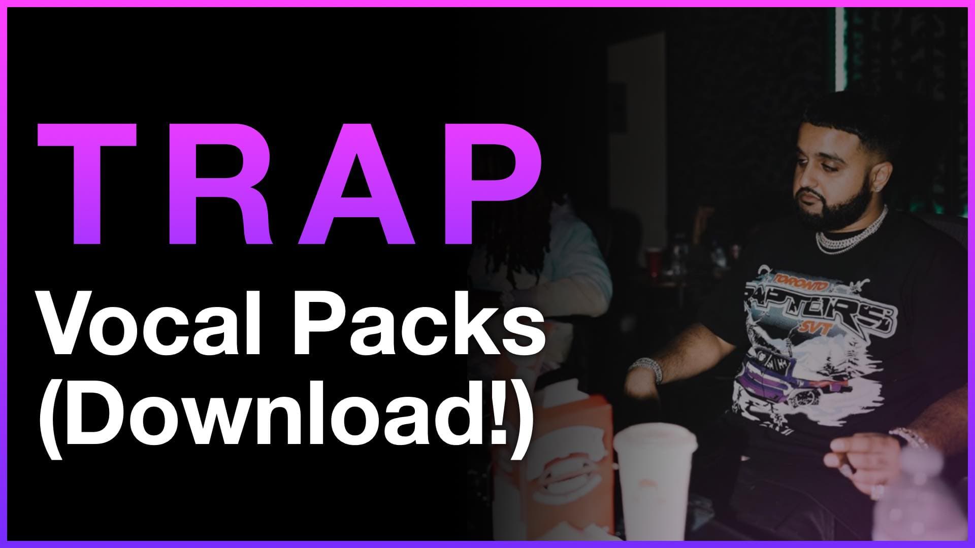 Trap vocal packs download banner with artist in studio setting